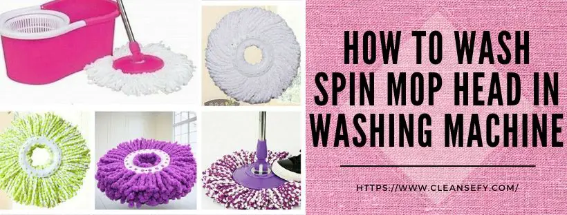 How to Wash Spin Mop Head in Washing Machine