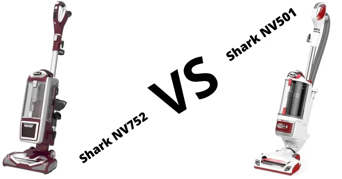 Shark NV501 VS NV752 – Reviews & Comparison Guides