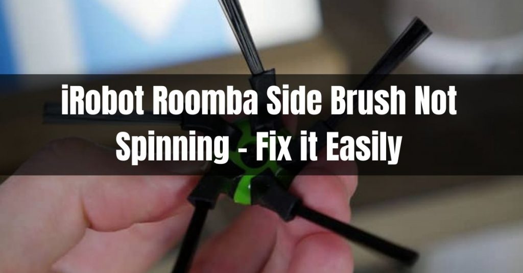roomba side brush not spinning