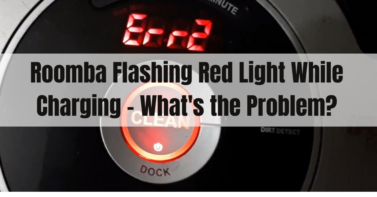 roomba flashing red light while charging