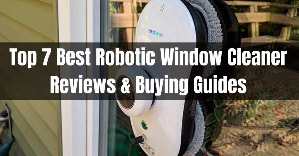 Best Robotic Window Cleaner