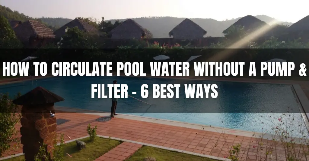 How to Keep a Pool Clean Without a Pump
